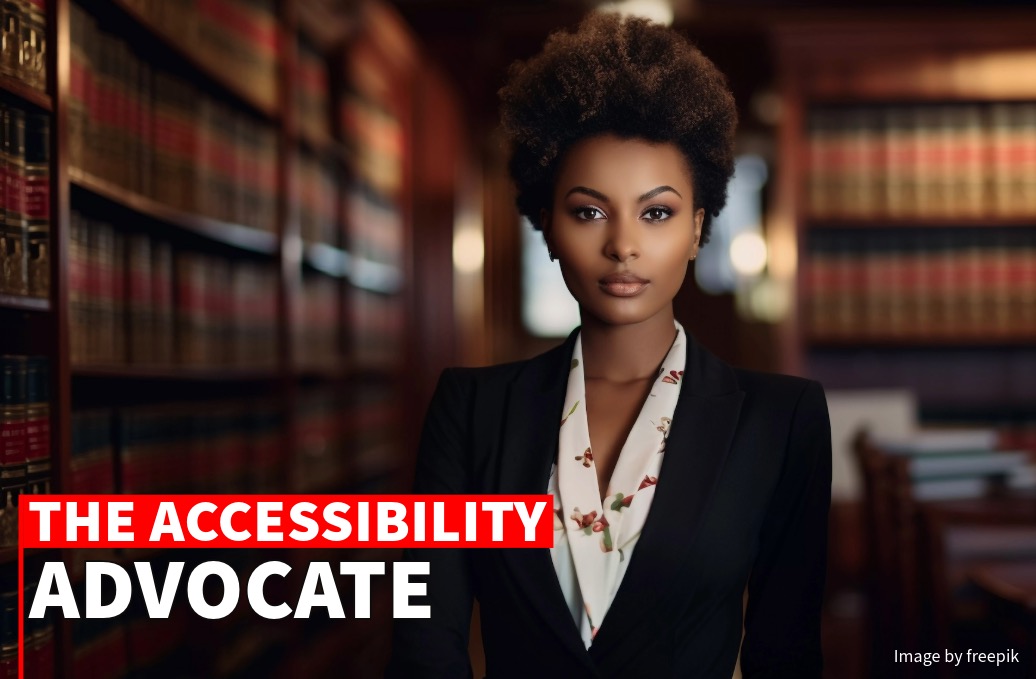 A confident woman with an afro hairstyle stands in a library filled with books, wearing a floral blazer. text overlay reads "the accessibility advocate.